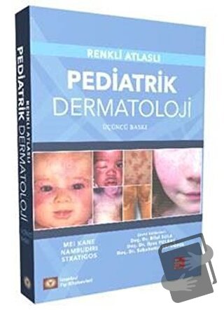 Pediatrik Dermatoloji - Mei Kane - İstanbul Tıp Kitabevi - Fiyatı - Yo