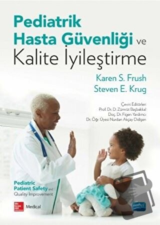 Pediatrik Hasta Güvenliği ve Kalite İyileştirme - Karen S. Frush - Nob