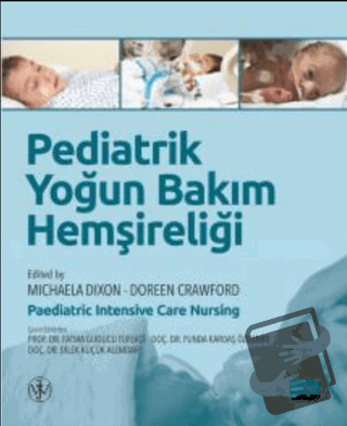 Pediatrik Yoğun Bakım Hemşireliği - Doreen Crawford - Nobel Akademik Y