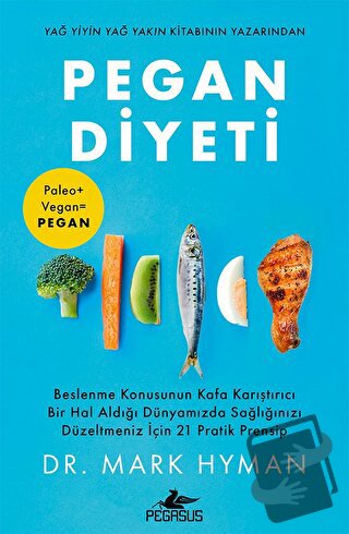 Pegan Diyeti - Mark Hyman - Pegasus Yayınları - Fiyatı - Yorumları - S