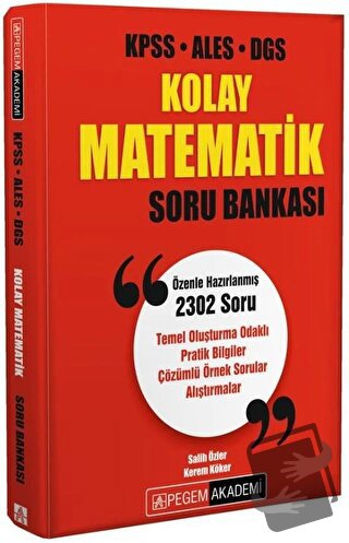 KPSS ALES DGS Kolay Matematik Soru Bankası - Salih Özler - Pegem Akade