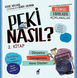 Peki Nasıl? - 2. Kitap - Kathy Wollard - Dinozor Çocuk - Fiyatı - Yoru