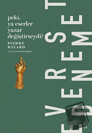 Peki, Ya Eserler Yazar Değiştirseydi? - Pierre Bayard - Everest Yayınl