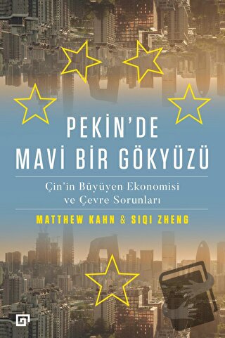 Pekin’de Mavi Bir Gökyüzü - Matthew Kahn - Koç Üniversitesi Yayınları 