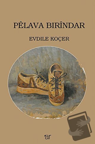 Pelava Bırindar - Evdile Koçer - Ar Yayınları - Fiyatı - Yorumları - S