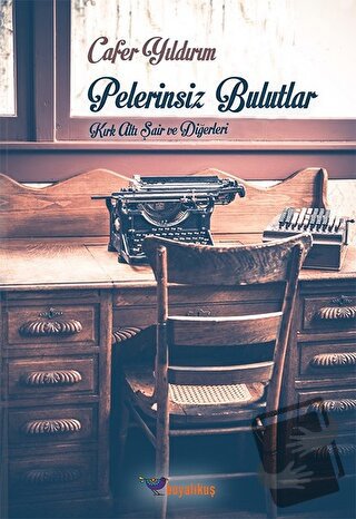 Pelerinsiz Bulutlar - Cafer Yıldırım - Boyalıkuş Yayınları - Fiyatı - 