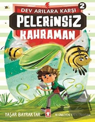 Pelerinsiz Kahraman - Dev Arılara Karşı 2 - Yaşar Bayraktar - Timaş Ço