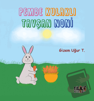 Pembe Kulaklı Tavşan Noni - Gizem Taşkun - Tilki Kitap - Fiyatı - Yoru