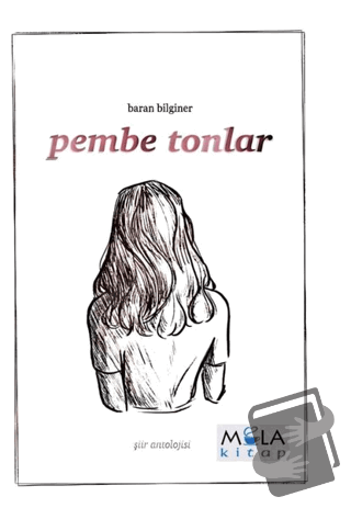 Pembe Tonlar - Baran Bilginer - Mola Kitap - Fiyatı - Yorumları - Satı