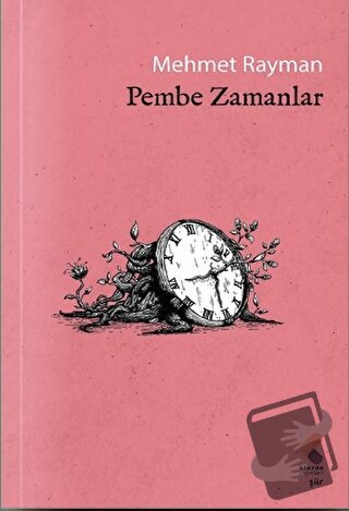 Pembe Zamanlar - Mehmet Rayman - Klaros Yayınları - Fiyatı - Yorumları