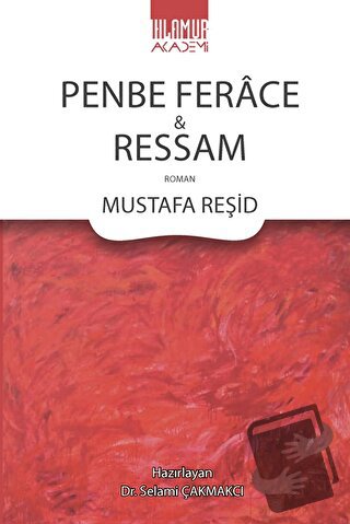 Penbe Ferace Ve Ressam - Mustafa Reşid - Ihlamur - Fiyatı - Yorumları 