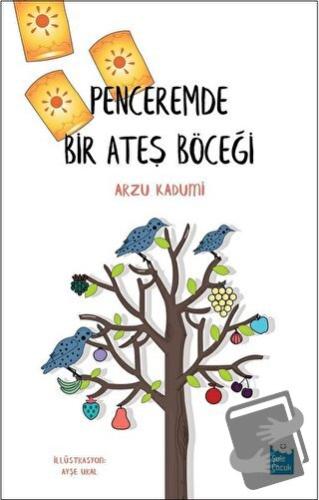 Penceremde Bir Ateş Böceği - Arzu Kadumi - Şule Yayınları - Fiyatı - Y