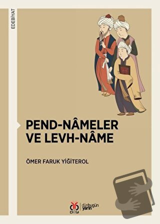 Pend-Nameler ve Levh-Name - Ömer Faruk Yiğiterol - DBY Yayınları - Fiy