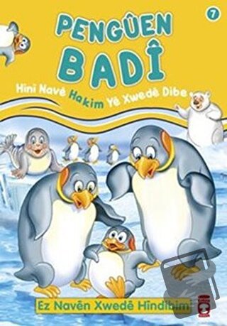 Penguen Badi - Hini Nave Hakim Ye Xwede Dibe - Nur Kutlu - Timaş Publi