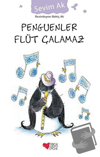 Penguenler Flüt Çalamaz - Sevim Ak - Can Çocuk Yayınları - Fiyatı - Yo