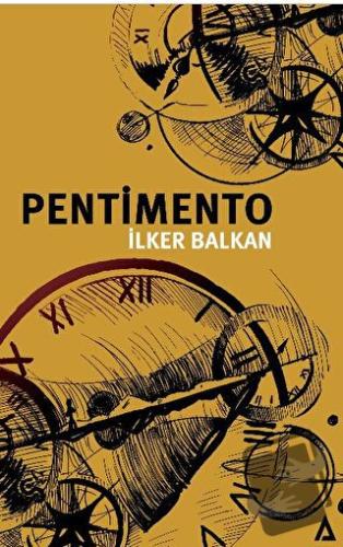 Pentimento - İlker Balkan - Kanon Kitap - Fiyatı - Yorumları - Satın A