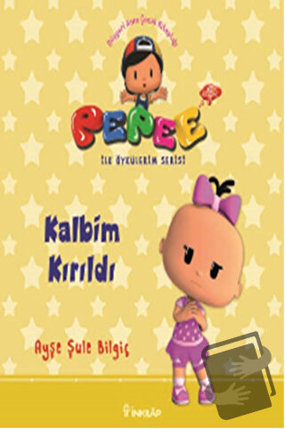 Pepee - Kalbim Kırıldı - Ayşe Şule Bilgiç - İnkılap Kitabevi - Fiyatı 