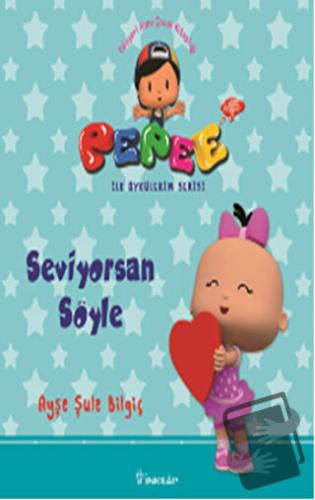 Pepee - Seviyorsan Söyle - Ayşe Şule Bilgiç - İnkılap Kitabevi - Fiyat