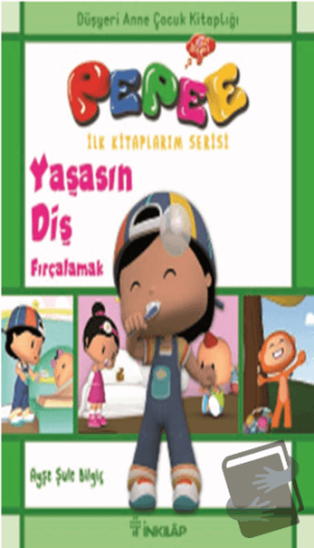 Pepee - Yaşasın Diş Fırçalamak - Ayşe Şule Bilgiç - İnkılap Kitabevi -