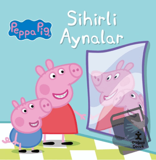 Peppa Pig - Sihirli Aynalar - Kolektif - Doğan Çocuk - Fiyatı - Yoruml