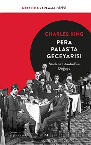 Pera Palas'ta Gece Yarısı - Charles King - Alfa Yayınları - Fiyatı - Y