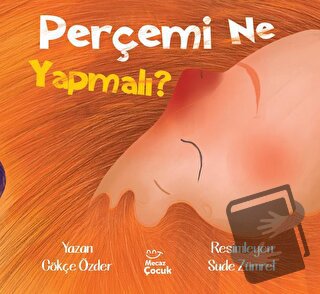 Perçemi Ne Yapmalı? - Gökçe Özder - Mecaz Çocuk - Fiyatı - Yorumları -