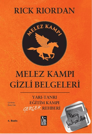 Percy Jackson - Melez Kampı Gizli Belgeleri - Rick Riordan - XLIBRIS -