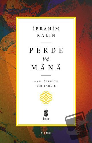 Perde ve Mana - İbrahim Kalın - İnsan Yayınları - Fiyatı - Yorumları -