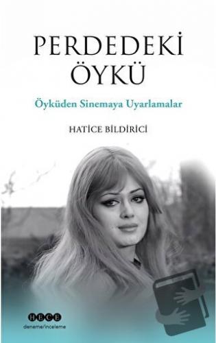 Perdedeki Öykü - Hatice Bildirici - Hece Yayınları - Fiyatı - Yorumlar