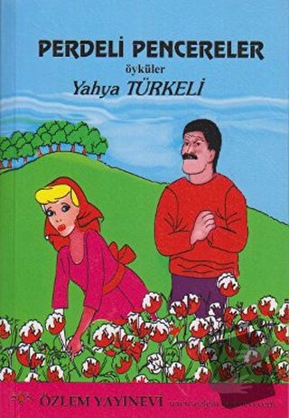 Perdeli Pencereler - Yahya Türkeli - Özlem Yayınevi - Fiyatı - Yorumla