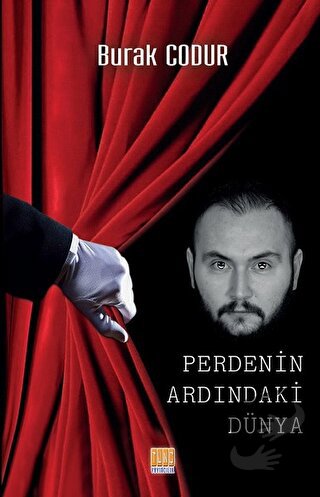 Perdenin Ardındaki Dünya - Burak Codur - Tunç Yayıncılık - Fiyatı - Yo