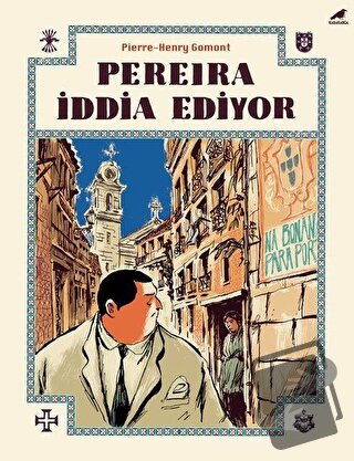 Pereira İddia Ediyor - Pierre-Henry Gomont - Kara Karga Yayınları - Fi