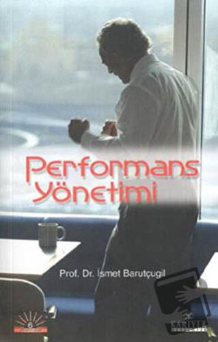 Performans Yönetimi - İsmet Barutçugil - Kariyer Yayınları - Fiyatı - 