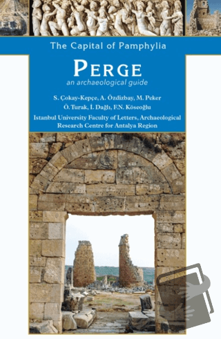 Perge, The Great City of Pamphylia - Sedef Çokay Kepçe - Homer Kitabev