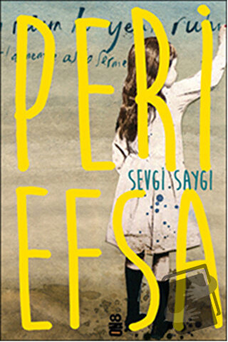 Peri Efsa - Sevgi Saygı - On8 Kitap - Fiyatı - Yorumları - Satın Al