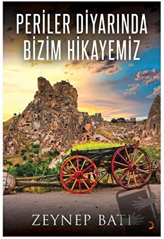 Periler Diyarında Bizim Hikayemiz - Zeynep Batı - Cinius Yayınları - F