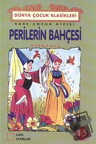 Perilerin Bahçesi - Charles Perrault - Kare Yayınları - Fiyatı - Yorum