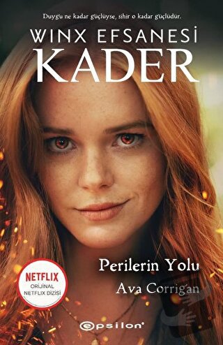 Perilerin Yolu - Winx Efsanesi Kader (Ciltli) - Ava Corrigan - Epsilon