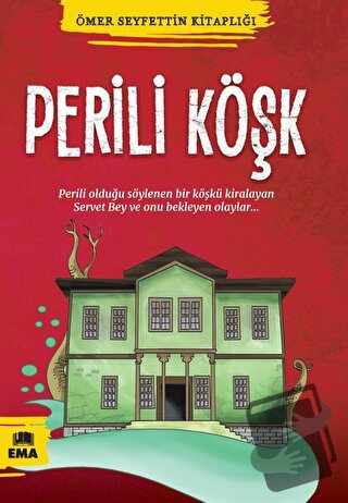 Perili Köşk - Ömer Seyfettin - Ema Kitap - Fiyatı - Yorumları - Satın 