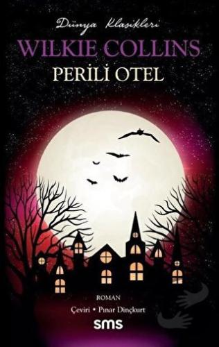 Perili Otel - Wilkie Collins - Sms Yayınları - Fiyatı - Yorumları - Sa