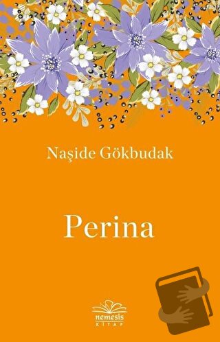 Perina - Naşide Gökbudak - Nemesis Kitap - Fiyatı - Yorumları - Satın 