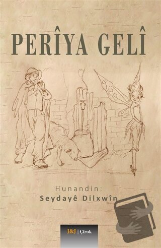 Periya Geli - Seydaye Dilxwin - J&J Yayınları - Fiyatı - Yorumları - S