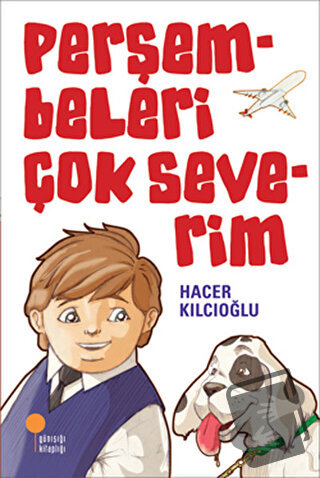 Perşembeleri Çok Severim - Hacer Kılcıoğlu - Günışığı Kitaplığı - Fiya