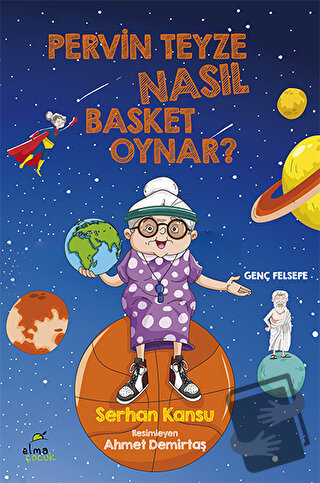 Pervin Teyze Nasıl Basket Oynar? - Serhan Kansu - ELMA Yayınevi - Fiya