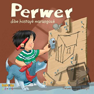 Perwer Dibe Hostaye Marangoze - Perwerdehiya Rewişti - Kaknüs Yayınlar