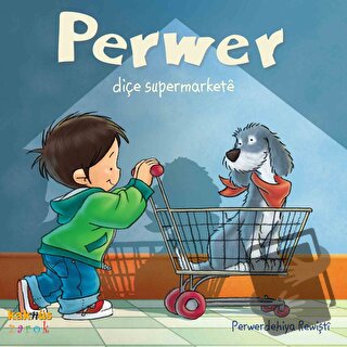 Perwer Diçe Supermarkete - Perwerdehiya Rewişti - Kaknüs Yayınları - F