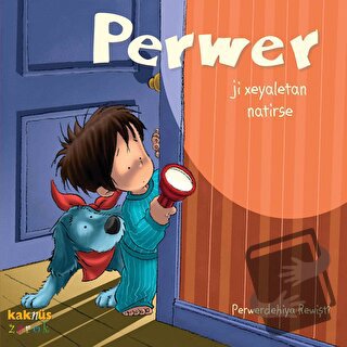 Perwer Ji Xeyaletan Natirse - Perwerdehiya Rewişti - Kaknüs Yayınları 