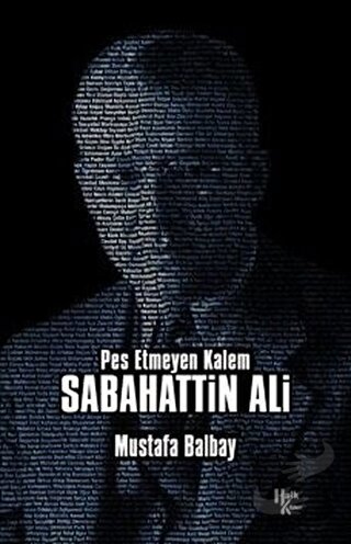 Pes Etmeyen Kalem Sabahattin Ali - Mustafa Balbay - Halk Kitabevi - Fi