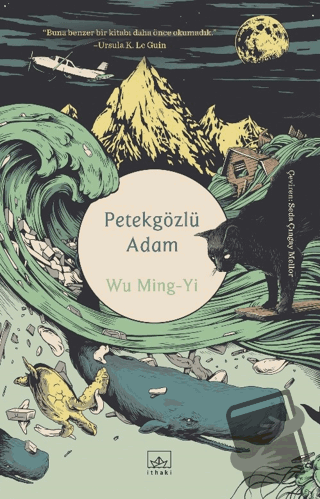 Petekgözlü Adam - Wu Ming-Yi - İthaki Yayınları - Fiyatı - Yorumları -