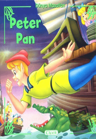 Peter Pan - Dünya Masalları - Kolektif - Çiçek Yayıncılık - Fiyatı - Y